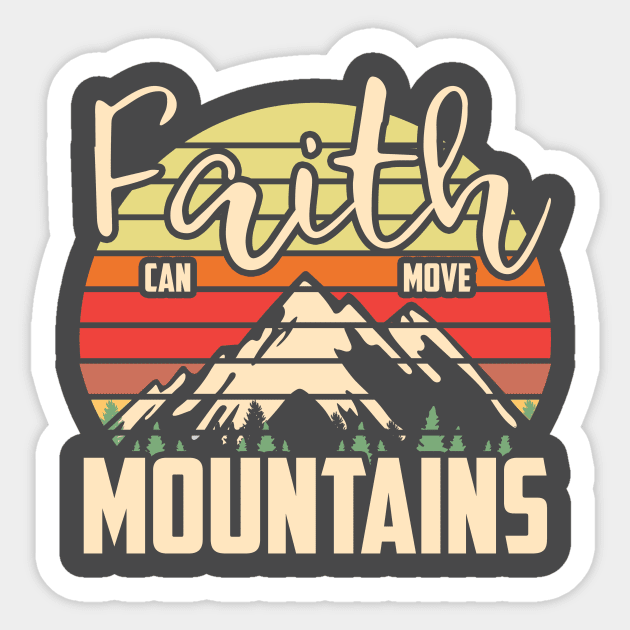 Faith Can Move Mountains Religious Christian Theme Apparel design Sticker by nikkidawn74